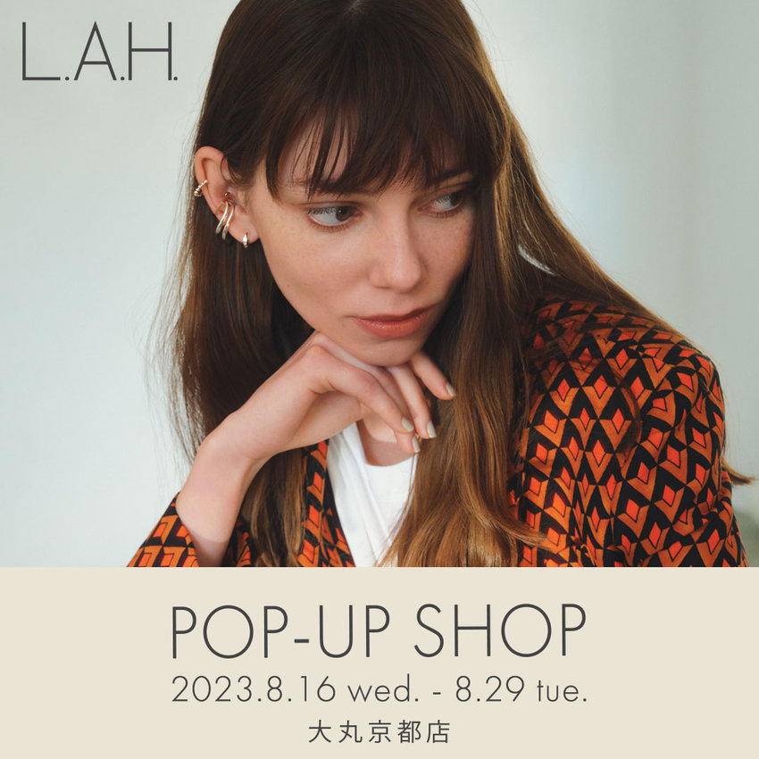 大丸京都店「L.A.H. POP UP SHOP」