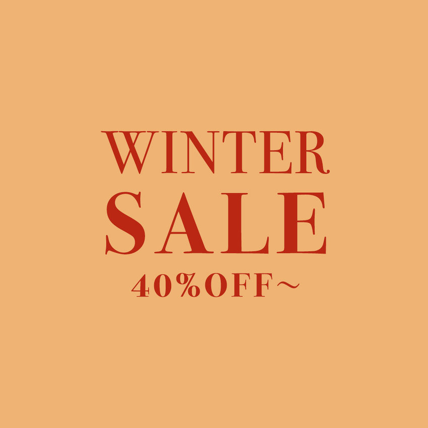 WINTER SALE START！