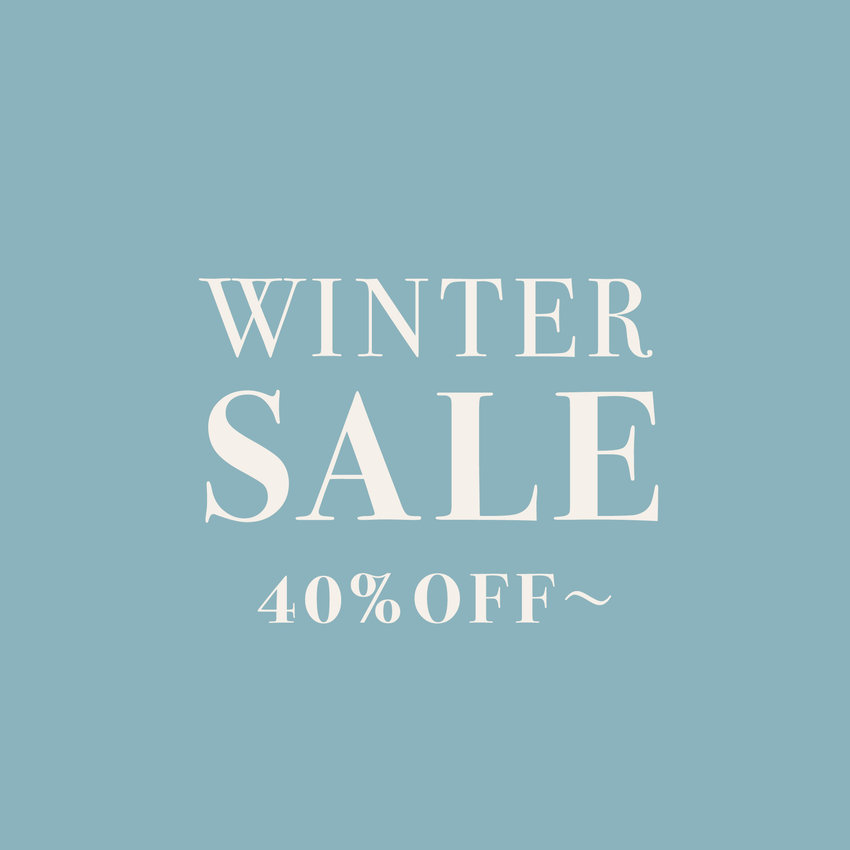 WINTER SALE START！