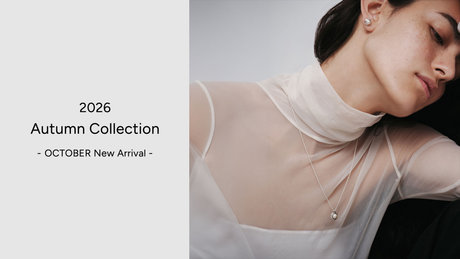 Autumn Collection October New Arrival | LAH ジュエリーコレクション