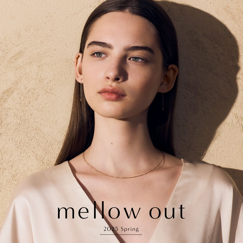 mellow out -2025 Spring Collection-